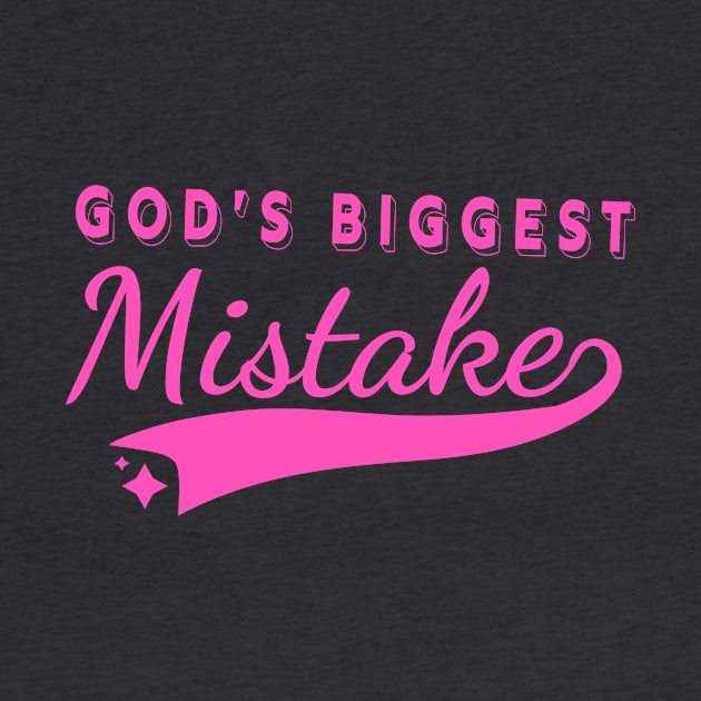 God's Biggest Mistake by Girls Like Us